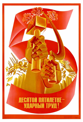 To the 10th Five year plan - shock labor! 1976