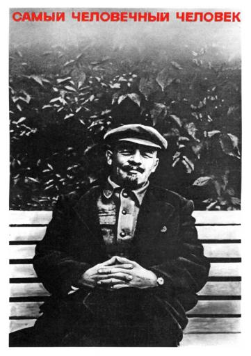 The most humane human. Lenin.