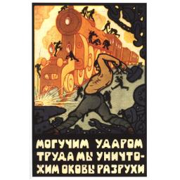 By a powerful strike of labor, we will destroy the shackles of devastation.