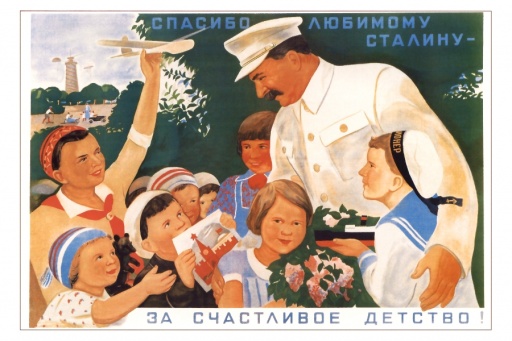 Thanks to beloved Stalin for the happy (blessed) childhood