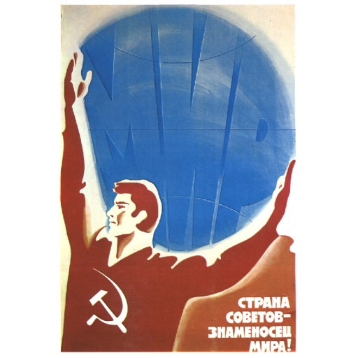 The country of the Soviets -  is the standard bearer of peace!